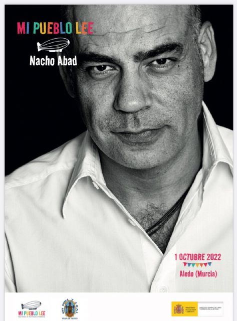 El periodista Nacho Abad hablará de sus obras literarias en Aledo en la primera edición de 'Mi pueblo lee'
