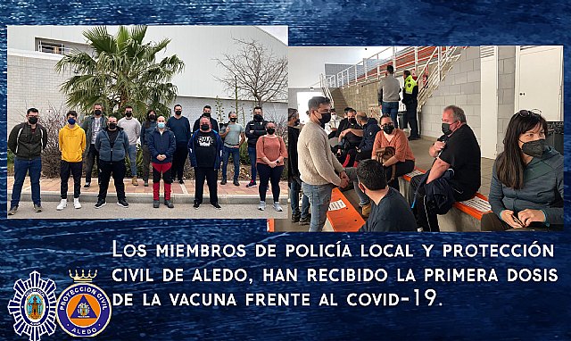 Policía Local y Protección Civil reciben la primera dosis de la vacuna frente al Covid-19